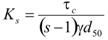 K subscript s equals the quotient of tau subscript c divided by the product of the difference s minus 1, that difference times gamma times d subscript 50.