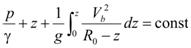 The sum of the quotient p divided by gamma, that quotient plus z plus the product of the quotient 1 divided by g times the definite integral from zero to z with the integrand as the quotient of V subscript b squared divided by the difference R subscript zero minus z with the variable of integration as dz, that whole sum equals "const."