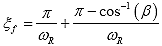 Equation 146. Reduced time during a cycle when loading stops being tensile. The final tensile loading reduced time within a cycle, xi subscript f, is equal to pi divided by reduced angular frequency, omega subscript R, plus pi minus arccosine of the loading duration factor, beta, divided by pi.