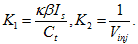 K subscript 1 equals k times beta times I subscript s divided by C subscript t and K subscript 2 equals 1 divided by V subscript inj. 