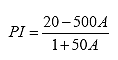 PI equals the ratio of 20 minus 500 times A over 1 plus 50 times A
