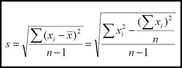 s equals the square root of the ratio of the sum from i equals 1 to n of the square of x sub i minus the average of x over (n minus 1) which equals the square root of the ratio of (the sum from i equals 1 to n of the square of x sub i minus the ratio of the square of the sum from i equals 1 to n of x sub i over n) over (n minus 1)