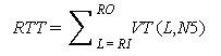 RTT equals the sum of VT open parenthesis L and N5 closed parenthesis from L equals RI to RO.