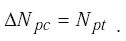 Equation H-10. Capital Delta Capital N subscript P C equals Capital N subscript P T.