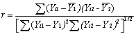 Equation 2. Pearson's product moment correlation coefficient, lowercase R, equals the sigma of Y subscript I1 minus the mean of the Y subscript I observations, Y bar, subscript 1, times Y subscript I2 minus Y bar subscript 2, all divided by the following raised to the one-half power: the sigma of Y subscript I1 minus Y subscript 1, all squared, times the sigma of Y subscript I2 minus Y subscript 2, all squared.