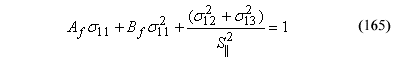 This equation reads the product of Capital A subscript F times orthotropic stress component subscript 11 plus the product of parallel softening parameter subscript F times orthotropic stress component subscript 11 superscript 2 plus the quotient of parenthesis orthotropic stress component subscript 12 superscript 2 plus orthotropic stress component subscript 13 superscript 2 parenthesis divided by parallel shear strength superscript 2 equals 1.