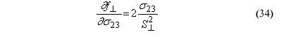This equation reads lowercase delta perpendicular F over lowercase sigma subscript 23 equals 2 times orthotropic stress component subscript 23 over perpendicular shear strength superscript 2.