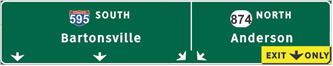 This illustration shows sign set D for topic 2. There is one sign with a vertical split. The left side of the sign has two down arrows. By the split, there is a third down arrow angled to the right. Above the middle arrow, there is the label  595 South Bartonsville.  On the right side of the split, there is a down arrow angled to the left. There is a second down arrow on the right with a yellow plaque labeled  Exit Only.  Above the arrows there is the label  874 North Anderson. 