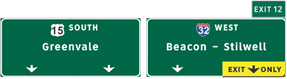 This illustration shows sign set B for topic 4. There are two signs next to each other. The sign on the left has two down arrows. Above the arrows is the label  15 South Greenvale.  The sign on the right has a plaque attached to the top right labeled  Exit 12.  At the bottom of the sign, there are two down arrows; the one on the right is inside a yellow plaque labeled  Exit Only.  Above the arrows is the label  32 West Beacon-Stilwell. 