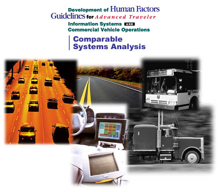 Development of Human Factors Guidelines for Advanced Traveler Information Systems and Commercial Vehicle Operations: Comparable Systems Analysis