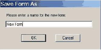 A click on the Save button will open a window to enter a form name if a form has not yet been named.