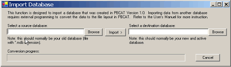 The import function is designed for importing a PBCAT Version 1.0 database