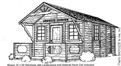 Drawing of 12' x20' Snoozze Center with optional porch shown and landscaping