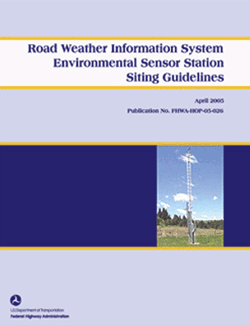 The cover of FHWA's new guide for siting road weather monitoring stations is shown above.