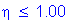 Formula: eta less than or equal to 1 point 00