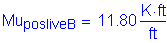 Formula: Mu subscript posliveB = 11 point 80 Kips foot per foot