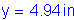 Formula: y = 4 point 94 inches