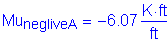 Formula: Mu subscript negliveA = minus 6 point 07 Kips foot per foot