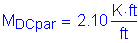 Formula: M subscript DCpar = 2 point 10 Kips foot per foot