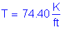 Formula: T = 74 point 40 Kips per foot