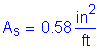 Formula: A subscript s = 0 point 58 square inches per foot