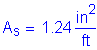 Formula: A subscript s = 1 point 24 square inches per foot