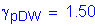 Formula: gamma subscript pDW = 1 point 50