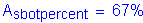 Formula: A subscript sbotpercent = 67 %