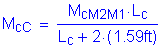 Formula: M subscript cC = numerator (M subscript cM2M1 times L subscript c) divided by denominator (L subscript c + 2 times ( 1 point 59 feet ))