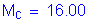 Formula: M subscript c = 16 point 00