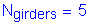 Formula: N subscript girders = 5