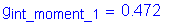 Formula: g subscript int_moment_1 = 0 point 472