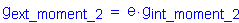 Formula: g subscript ext_moment_2 = e times g subscript int_moment_2