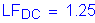 Formula: LF subscript DC = 1 point 25