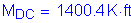 Formula: M subscript DC = 1400 point 4 K feet