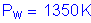 Formula: P subscript w = 1350 K