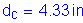 Formula: d subscript c = 4 point 33 inches