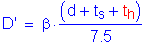 Formula: D prime = beta times numerator (( d + t subscript s + t subscript h )) divided by denominator (7 point 5)