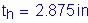 Formula: t subscript h = 2 point 875 inches