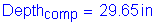 Formula: Depth subscript comp = 29 point 65 inches