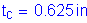 Formula: t subscript c = 0 point 625 inches