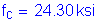 Formula: f subscript c = 24 point 30 ksi