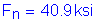 Formula: F subscript n = 40 point 9 ksi