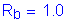 Formula: R subscript b = 1 point 0