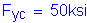 Formula: F subscript yc = 50ksi