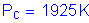 Formula: P subscript c = 1925 K