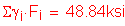 Formula: Sigma gamma subscript i times F subscript i = 48 point 84ksi