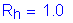 Formula: R subscript h = 1 point 0