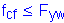 Formula: f subscript cf less than or equal to F subscript yw