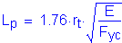 Formula: L subscript p = 1 point 76 times r subscript t times square root of ( numerator (E) divided by denominator (F subscript yc))